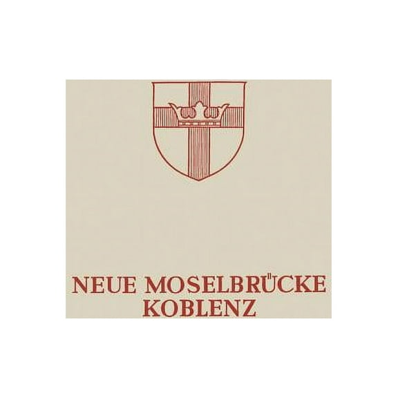 Neue MoselbrÃ¼cke Koblenz: Festschrift Zur Einweihung Und VerkehrsÃ¼bergabe Der Neuen MoselbrÃ¼cke Koblenz Am 24. Juli 1954, (Paperback)