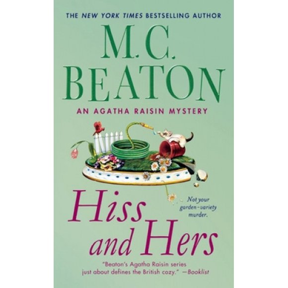 Hiss and Hers: An Agatha Raisin Mystery (Agatha Raisin)