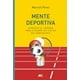 thumbnail image 1 of Mente deportiva Del Nuevo Extremo 9788418354557, 1 of 2