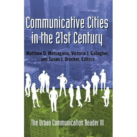 Urban Communication: Communicative Cities in the 21st Century: The Urban Communication Reader III (Hardcover)