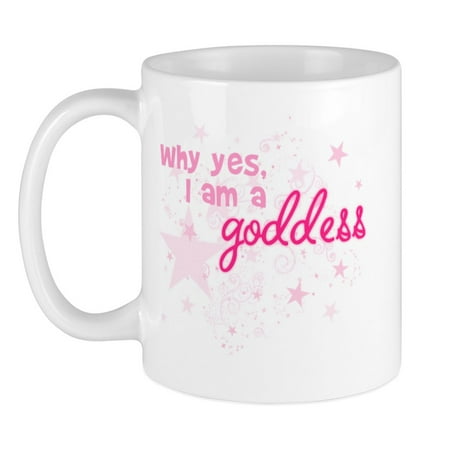 

CafePress - I Am A Goddess Mug - Ceramic Coffee Tea Novelty Mug Cup 11 oz