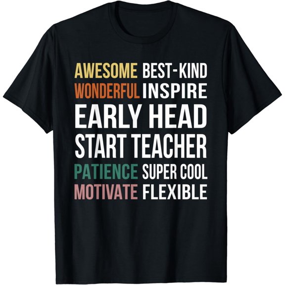 Early Head Start Teacher Tee Funny Appreciation T-Shirt