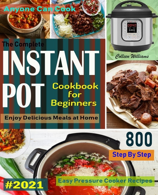 the complete instant pot cookbook