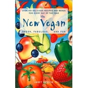 The New Vegan: Fresh, Fabulous, and Fun [Paperback - Used]