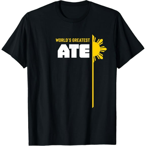 World's Greatest Ate T-Shirt - Filipino T Shirt