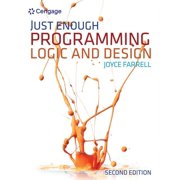 Just Enough Programming Logic and Design, (Paperback)