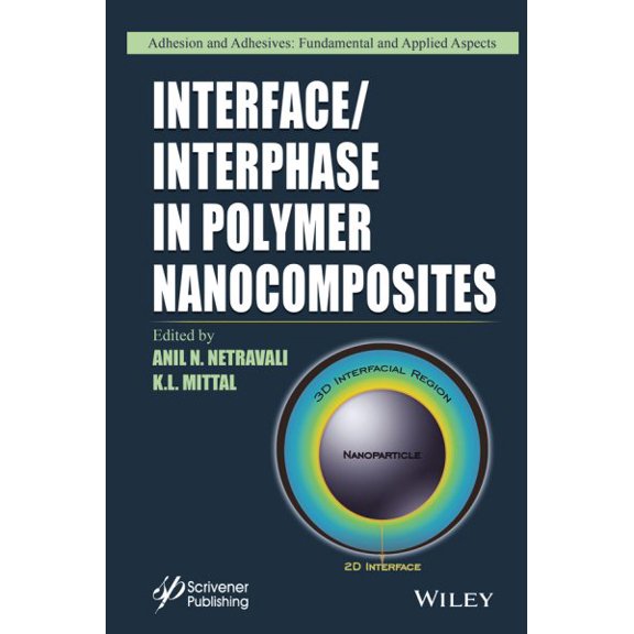 Pre-Owned Adhesion and Adhesives: Fundamental and Applied Aspects: Interface / Interphase in Polymer Nanocomposites (Hardcover)