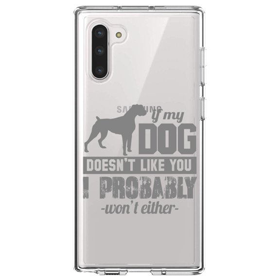 DistinctInk Clear Shockproof Hybrid Case for Samsung Galaxy Note 10 (6.3" Screen) - TPU Bumper Acrylic Back Tempered Glass Screen Protector - If My Dog Doesn't Like You I Won't Either