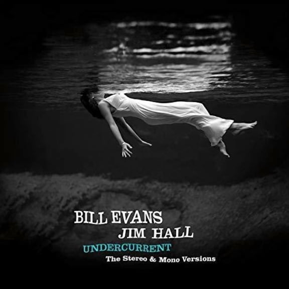 Evans,Bill / Hall,Jim - Undercurrent: Original Stereo & Mono Versions - Music & Performance - Vinyl