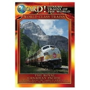 All Aboard!: Luxury Trains of the World: World Class Trains: The Royal Canadian Pacific (DVD)
