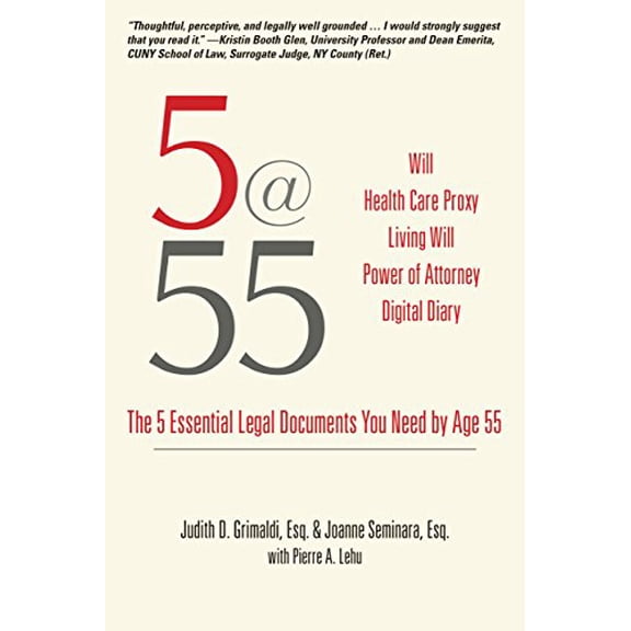 Pre-Owned 5@55: The 5 Essential Legal Documents You Need by Age 55 (Paperback) 1610352580 9781610352581