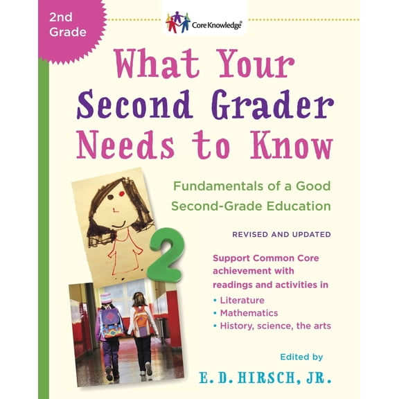 Pre-Owned What Your Second Grader Needs to Know (Revised and Updated): Fundamentals of a Good Second-Grade Education (Core Knowledge) Paperback