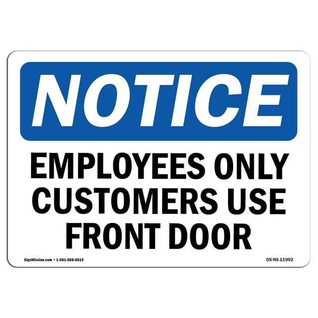 OSHA Notice Sign - Employees Only Customers Use Front Door | Rigid Plastic Sign | Protect Your Business, Work Site, Warehouse & Shop Area | Made in The USA