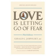 Love Is Letting Go of Fear [Paperback - Used]