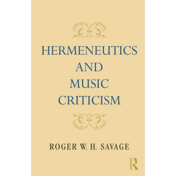 Hermeneutics and Music Criticism, (Paperback)
