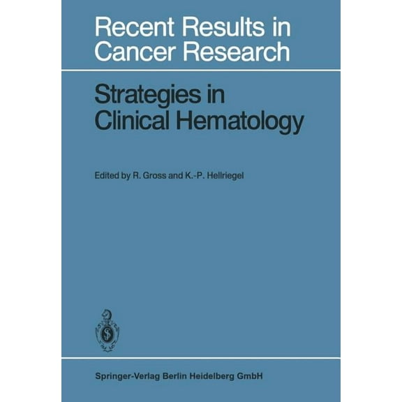 Recent Results in Cancer Research Strategies in Clinical Hematology, Book 69, (Paperback)