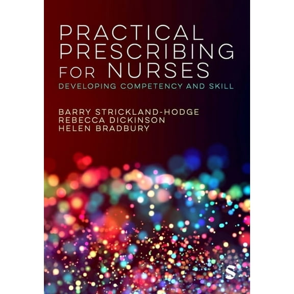 Practical Prescribing for Nurses: Developing Competency and Skill, (Hardcover)