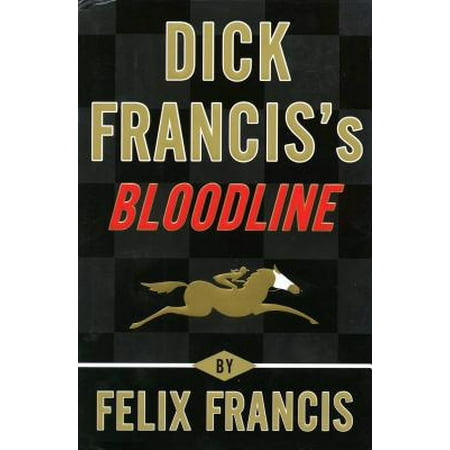 Dick Francis's Bloodline (Best Dick Francis Novels)