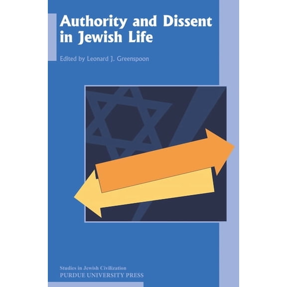 Studies in Jewish Civilization Authority and Dissent in Jewish Life, (Paperback)