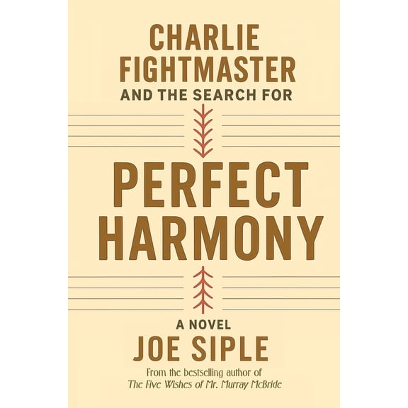 Pre-Owned Charlie Fightmaster and the Search for Perfect Harmony (Paperback) 1684337488 9781684337484