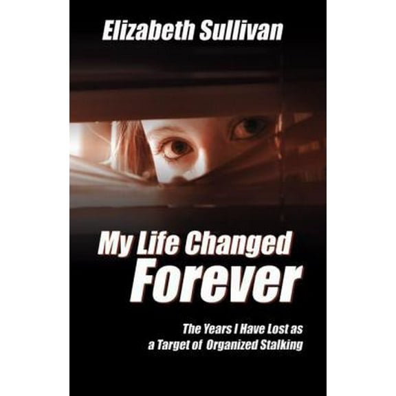 Pre-Owned My Life Changed Forever (Paperback) 074144920X 9780741449207