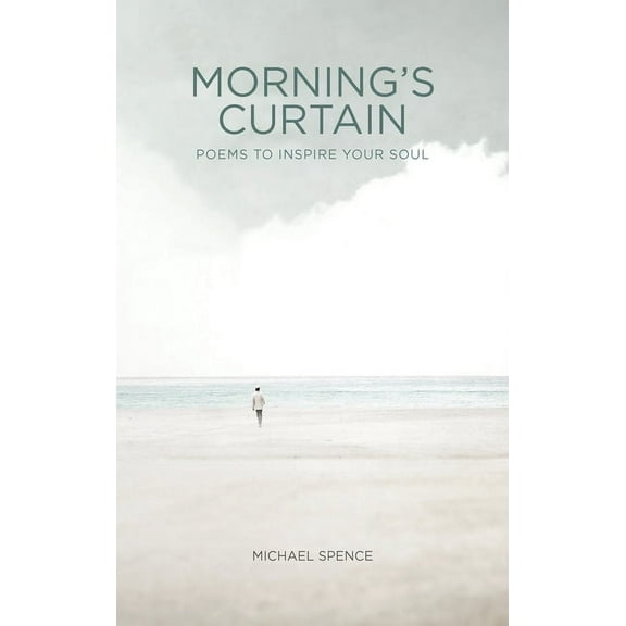 Morning's Curtain: Poems to Inspire Your Soul, (Hardcover)