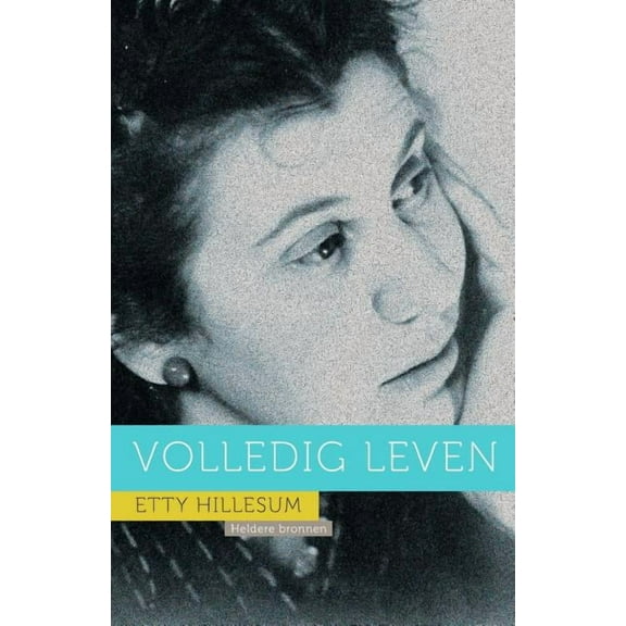 Etty Hillesum: Volledig Leven