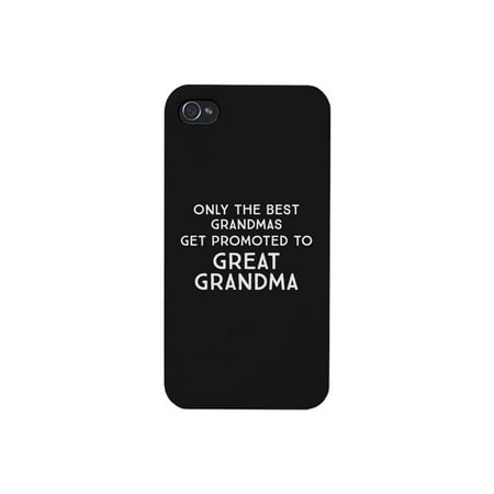 Only The Best Grandmas Get Promoted To Great Grandma Black Phone (Best Place To Get Phone Cases)