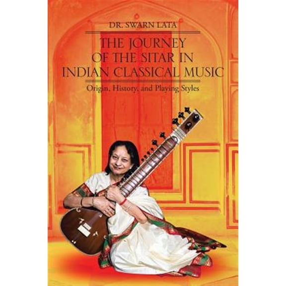 Pre-Owned The Journey of the Sitar in Indian Classical Music (Paperback)