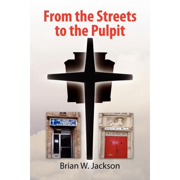 From the Streets to the Pulpit (Paperback)