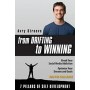 Drifter: From Drifting to Winning: Break your social media addiction. Optimize your dreams and goals. (Paperback)