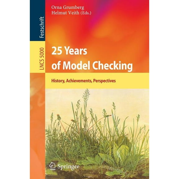 25 Years of Model Checking: History, Achievements, Perspectives, (Paperback)