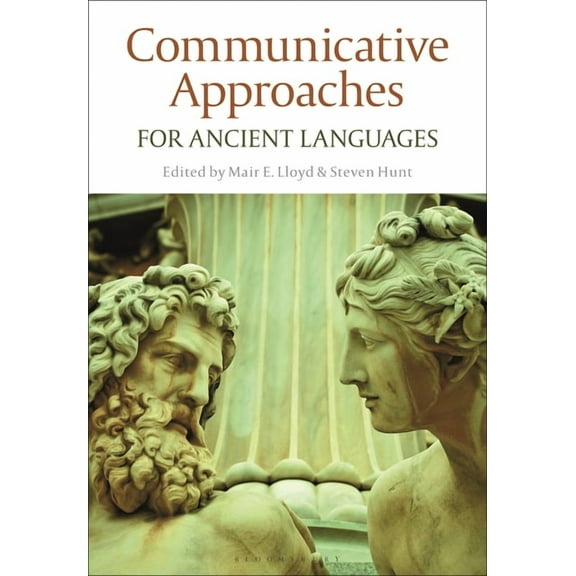 Communicative Approaches for Ancient Languages (Hardcover)