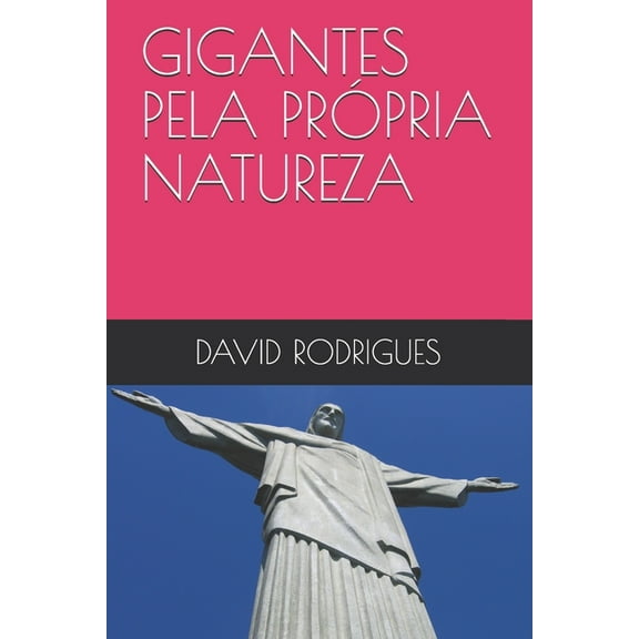 Gigantes Pela Própria Natureza (Paperback)
