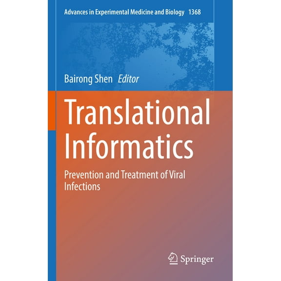 Advances in Experimental Medicine and Bi Translational Informatics: Prevention and Treatment of Viral Infections, Book 1368, (Paperback)