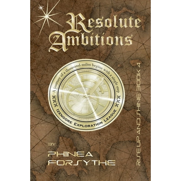 Rise Up and Shine: Resolute Ambitions (Paperback)