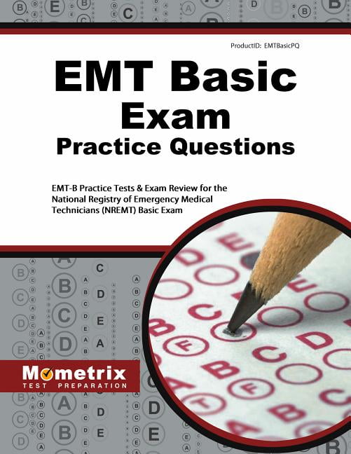 EMT Basic Exam Practice Questions EmtB Practice Tests & Review for