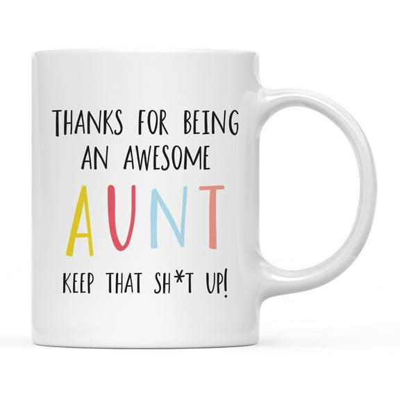 Koyal Wholesale Funny Ceramic Coffee Mug, Colorful Thanks For Being An Awesome, Aunt