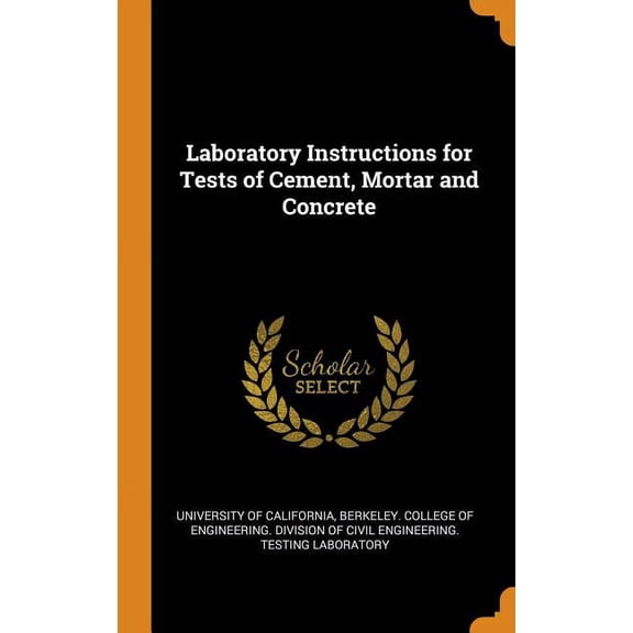 Laboratory Instructions for Tests of Cement, Mortar and Concrete (Hardcover)