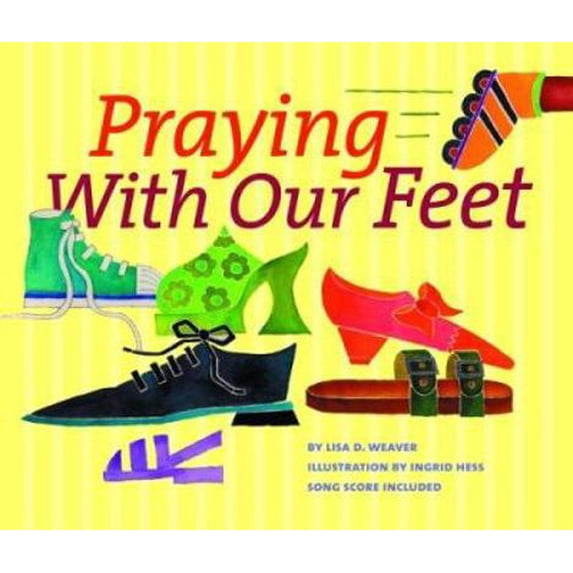 Pre-Owned Praying With Our Feet (Paperback) 0836193067 9780836193060