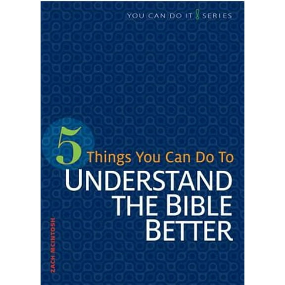You Can Do It!: 5 Things You Can Do to Understand the Bible Better (Paperback)