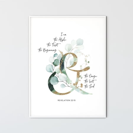 Revelation 22:13 Alpha And Omega Scripture Wall Art Poster, Unframed Size 8x12