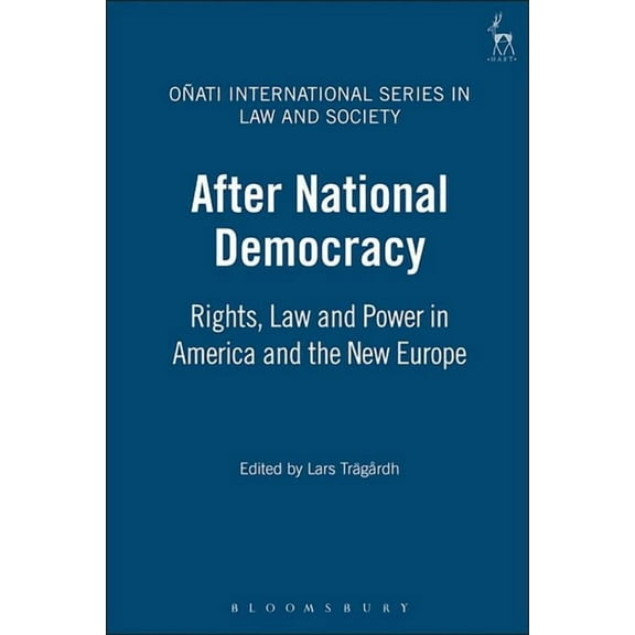 OÃ±ati International Law and Society After National Democracy PB: Rights Law and Power in America and the New Europe, (Paperback)