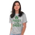 thumbnail image 5 of Funny St Patricks Paddy is the Daddy Women's Graphic T Shirt Tees Brisco Brands S, 5 of 6