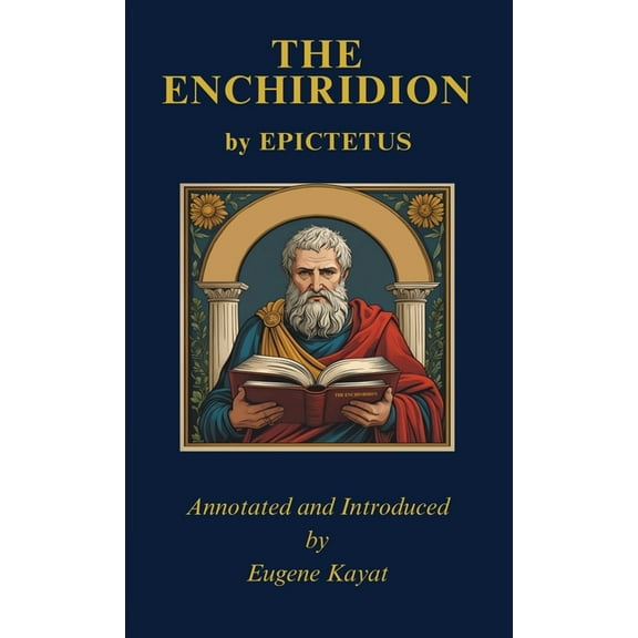 The Enchiridion by Epictetus, (Paperback)