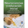 thumbnail image 1 of NEUROCIENCIAS Y EDUCACION INICIAL TRILLAS FRANKLIN MARTINEZ MENDOZA, 1 of 1