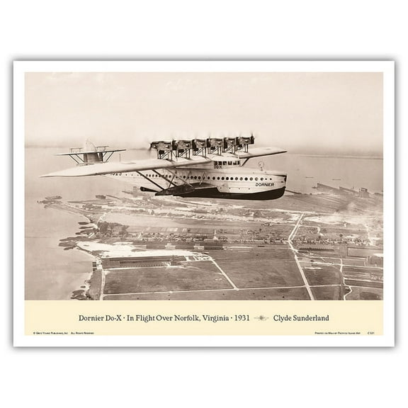 Dornier Do-X - In Flight Over Norfolk Virginia 1931 - German Long-Range Flying Boat Airliner - Vintage Aviation Poster by Clyde Sunderland - Master Art Print (Unframed) 9in x 12in