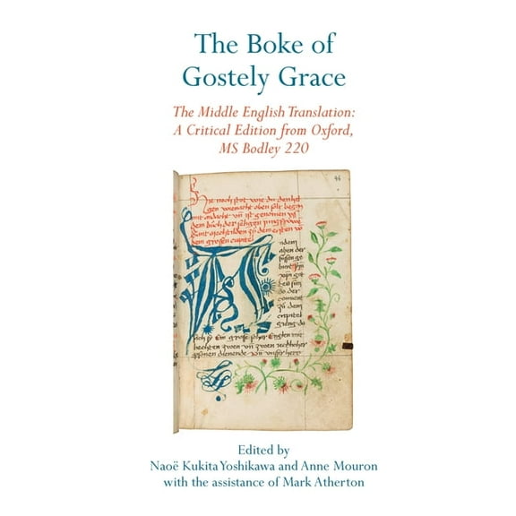 Exeter Medieval Texts and Studies The Boke of Gostely Grace: The Middle English Translation: A Critical Edition from Oxford, MS Bodley 220, (Paperback)