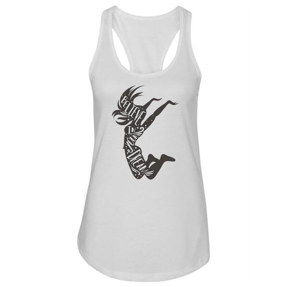 Believe In Your Dream! Tank Women -Image by Shutterstock, Female Large