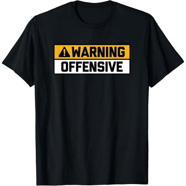 Warning︰ Camiseta ofensiva divertida y sarcástica